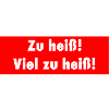 Heiß... zu heiß