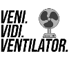 Veni. Vidi. Ventilator.
