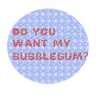 Bubblegum