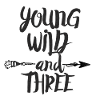 Young wild and three