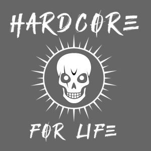 H4rdcore For Life