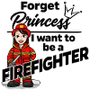 Firefighter instead of a princess
