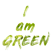 I am Green