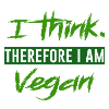 Therefor I'm Vegan