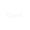 Mood.