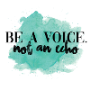 Be A Voice (Quote)