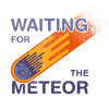 En attendant le météore