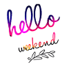 Hello Weekend weekend lettering gift
