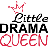 LITTLE DRAMA QUEEN with Crown