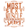 Most Sexy Muscle Shirt