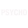 psycho