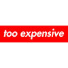 too expensive