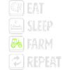 Eat Sleep Farm Repeat