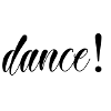 dance!