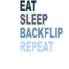 BackFlip Eat Sleep