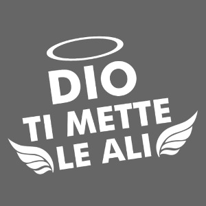 Dio ti mette le ali B
