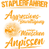 Staplerfahrer Gabelstaplerfahrer Geschenk Aggro