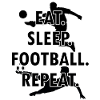 eat sleep football repeat