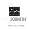 Im a Data Scientist