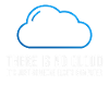 There is no cloud
