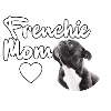 Frenchie Mom French Bulldog Mom