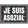 JE SUIS ASOZIAL