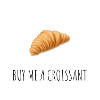 ACHETEZ-MOI UN CROISSANT