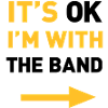 Im with the Band