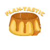 Flan - Tastic | Pie Pun sjove ord