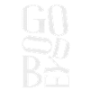 good bye