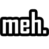 meh.