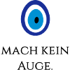Mach kein Auge
