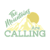 The mountains are calling