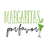 MARGARITAS POR FAVOR