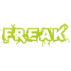 Freak saying sayings gift idea