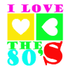 I Love The 80s