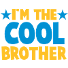 I'm the COOL Brother!