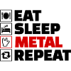 Eat Sleep Metal Repeat