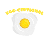 Egg-Ceptional | Oeufs oeufs oeufs