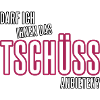 Tschüss anbieten
