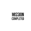 Mission Completed