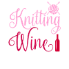 Knitting and Wine
