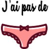 j'ai pas de culotte