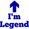 I'm legend, legend