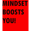 Mindset boosts you