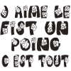 I like Fist <3