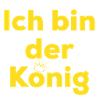 I am the king