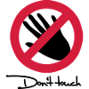 Don't touch