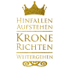 Hinfallen aufstehen krone richten weitergehen
