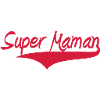 Super Maman!